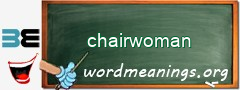 WordMeaning blackboard for chairwoman